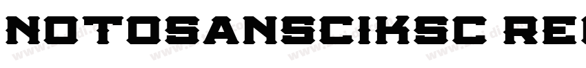 NotoSansCIKsc Regula字体转换
